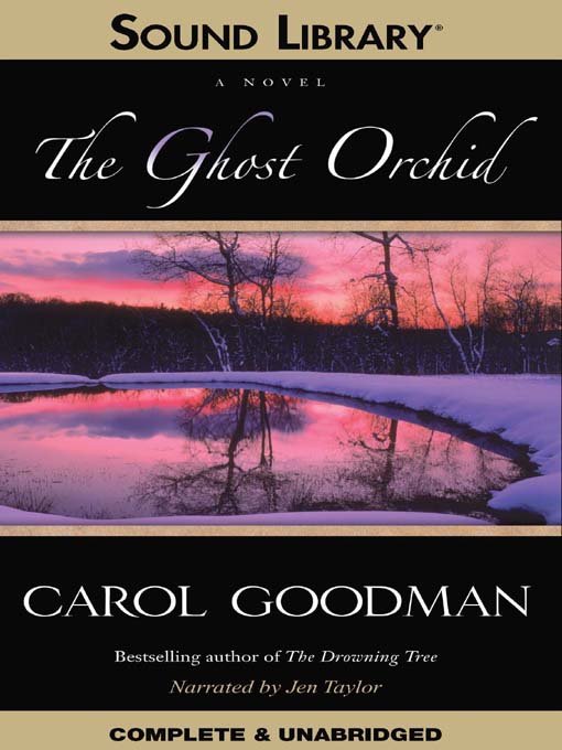 Title details for The Ghost Orchid by Carol Goodman - Wait list